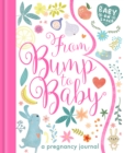 Image for From Bump to Baby : A Pregnancy Journal
