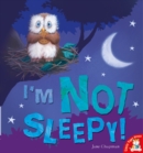 Image for I&#39;m Not Sleepy