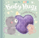 Image for You&#39;re My Baby: Baby Hugs