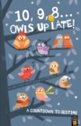 Image for 10, 9, 8...owls up late!  : a countdown to bedtime