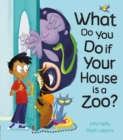 Image for What do you do if your house is a zoo?
