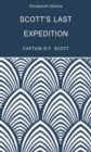 Image for Scott&#39;s last expedition: volume one being the journals of captain R.F. Scott, R.N., C.V.O., volume two being the reports of the journeys and the scientific work undertaken by Dr. E.A. Wilson and the surviving members of the expedition
