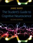 Image for The Student&#39;s Guide to Cognitive Neuroscience