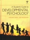 Image for A Student&#39;s Guide to Developmental Psychology