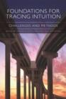 Image for Foundations for tracing intuition  : challenges and methods