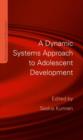 Image for A Dynamic Systems Approach to Adolescent Development