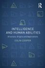 Image for Intelligence and human abilities  : structure, origins and applications