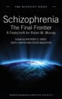 Image for Schizophrenia  : the final frontier