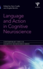 Image for Language and Action in Cognitive Neuroscience