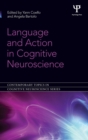 Image for Language and action in cognitive neuroscience