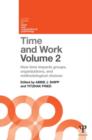 Image for Time and workVolume 2,: How time impacts groups, organizations and methodological choices