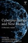 Image for Cyberpsychology and new media  : a thematic reader