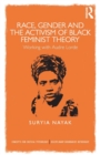 Image for Race, Gender and the Activism of Black Feminist Theory