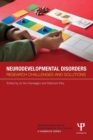 Image for Neurodevelopmental disorders  : research challenges and solutions