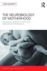 Image for The Neurology of Motherhood