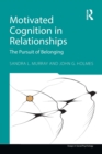 Image for Motivated Cognition in Relationships