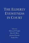 Image for The Elderly Eyewitness in Court