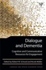 Image for Dialogue and dementia  : cognitive and communicative resources for engagement