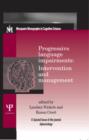 Image for Progressive language impairments  : intervention and management