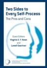 Image for Two Sides to Every Self-Process: The Pros and Cons