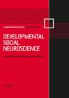 Image for Developmental Social Neuroscience : A Special Issue of Social Neuroscience