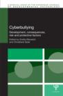 Image for Cyberbullying  : development, consequences, risk and protective factors