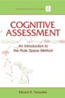 Image for Cognitive assessment  : an introduction to the rule space method