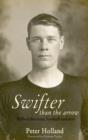 Image for Swifter that the arrow  : Wilfred Bartrop, football and war