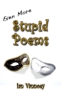 Image for Even More Stupid Poems