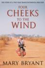 Image for Four cheeks to the wind  : the story of a two year transcontinental bicycle ride