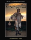 Image for The fish eagle&#39;s lament  : travels in Southwest Ethiopia
