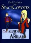 Image for Spacecoyotes: The Insiders&#39; Guide to Anilar