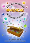 Image for The Adventures of the Magical Alphabet Family