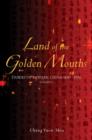 Image for Land of the golden mouths  : stories of modern China 1840-1976Volume 1