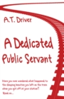 Image for A Dedicated Public Servant
