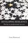 Image for Developing resilience  : the key to professional success
