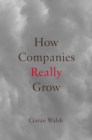 Image for How Companies Really Grow
