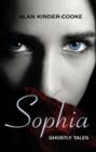 Image for Sophia  : ghostly tales