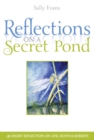 Image for Reflections on a secret pond  : a short reflection on life, death and rebirth