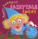 Image for Funny Felt Fairytale Faces