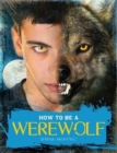 Image for How to be a Werewolf