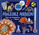 Image for Molecule mayhem!  : pop-up chemistry chaos