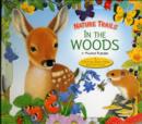 Image for Nature Trails: In the Woods