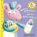 Image for Nurse Mousey and the New Arrival