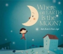 Image for Where on Earth is the Moon?