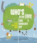 Image for Who&#39;s in the Tree That Shouldn&#39;t Be?