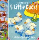 Image for David Melling&#39;s 5 little ducks  : a collection of lively action rhymes