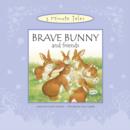 Image for Brave Bunny and Friends