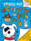 Image for Fridge Art : Activity Fun