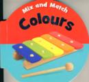 Image for Mix and Match: Colours